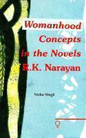 Womanhood Concept in the Novels of R.k.Narayan