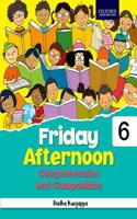 Friday Afternoon Comprehension and Composition Class 6 Paperback â€“ 1 January 2018