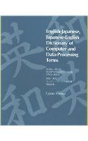 English-Japanese, Japanese-English Dictionary of Computer and Data-Processing Terms