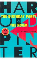 Birthday Party and the Room