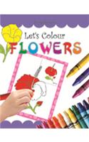 Let'S Colour Flowers