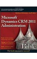 Microsoft Dynamics CRM 2011 Administration Bible