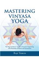 Mastering Vinyasa Yoga