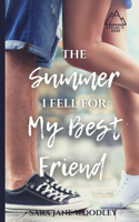 Summer I Fell for My Best Friend