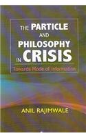 Particle and Philosophy in Crisis: Towards Mode of Information