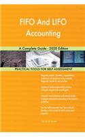 FIFO And LIFO Accounting A Complete Guide - 2020 Edition