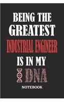 Being the Greatest Industrial Engineer is in my DNA Notebook