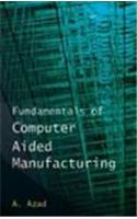 Fundamentals of Computer Aided Manufacturing