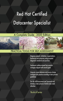 Red Hat Certified Datacenter Specialist A Complete Guide - 2020 Edition