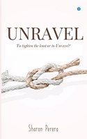 UNRAVEL