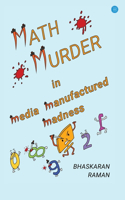Math Murder in Media Manufactured Madness