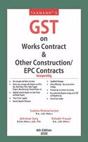 Taxmann's GST on Works Contract & Other Construction/EPC Contracts (6th Edition 2020)