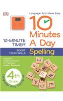 10 Minutes a Day: Spelling, Fourth Grade