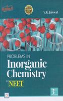 Problems in Inorganic Chemistry for NEET - 3/e, Session 2020-21