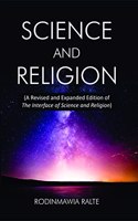 Science and Religion : (A Revised and Expanded Edition of The Interface of Science and Religion)