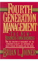 Fourth Generation Management: The New Business Consciousness