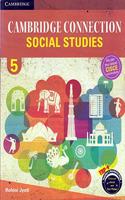 Cambridge Connection: Social Studies for ICSE Schools Student Book 5