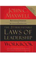 The 21 Irrefutable Laws of Leadership Workbook