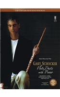 Gary Schocker: Duets for Flute with Piano Accompaniment [With 4 CDs]