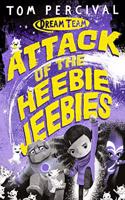 Attack of the Heebie Jeebies