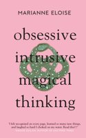 Obsessive, Intrusive, Magical Thinking