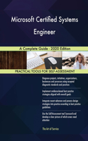 Microsoft Certified Systems Engineer A Complete Guide - 2020 Edition