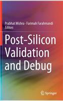 Post-Silicon Validation and Debug