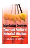 Introductory Course On Theory And Practice Of Mechanical Vibrations