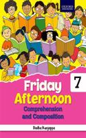 Friday Afternoon Comprehension and Composition Class 7 Paperback â€“ 1 January 2018