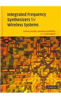 Integrated Frequency Synthesizers for Wireless Systems