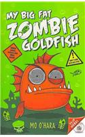 My Big Fat Zombie Goldfish