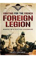 Fighting for the French Foreign Legion