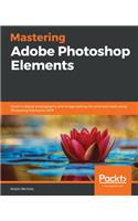 Mastering Adobe Photoshop Elements