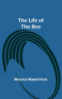 Life of the Bee