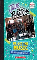 We Got the Music: A Peek Inside Julie's Notebook (Julie and the Phantoms)