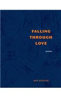 Falling Through Love