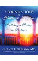 7 Foundations of Health and Happiness