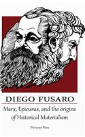 Marx, Epicurus, and the Origins of Historical Materialism