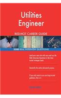 Utilities Engineer RED-HOT Career Guide; 2500 REAL Interview Questions