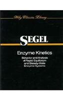 Enzyme Kinetics: Behavior and Analysis of Rapid Equilibrium and Steady-State Enzyme Systems