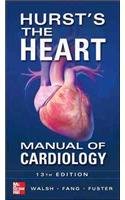 Hurst's the Heart: Manual of Cardiology