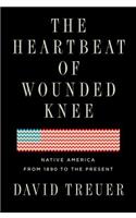 The Heartbeat of Wounded Knee