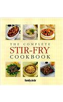 The Complete Stir-Fry Cookbook (Family Circle)