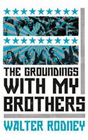 The Groundings With My Brothers