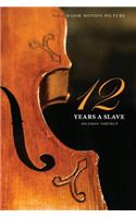Twelve Years a Slave (the Original Book from Which the 2013 Movie '12 Years a Slave' Is Based) (Illustrated)