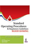 Standard Operating Procedures And Regulatory Guidelines Blood Banking