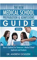 New Medical School Preparation & Admissions Guide, 2016