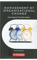 Management of Organizational Change: Leveraging Transformation