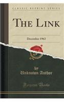 The Link: December 1963 (Classic Reprint)