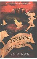 Serafina and the Twisted Staff